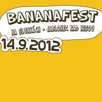 Banana fest 2012 aneb - chyť si svýho banána!